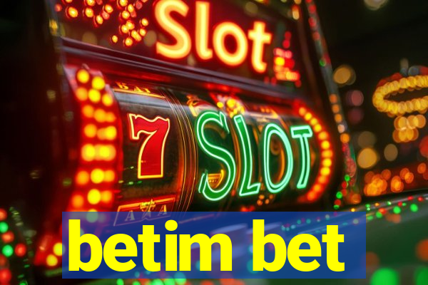 betim bet
